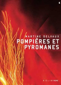 pompieres-et-pyromanes